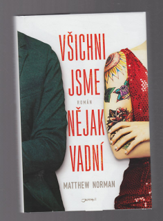 Všichni jsme nějak vadní