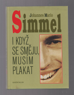 I když se směju, musím plakat