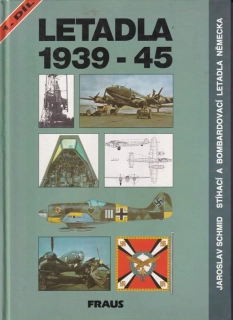 Letadla 1939-45 1. - Stíhací a bombardovací letadla Německa