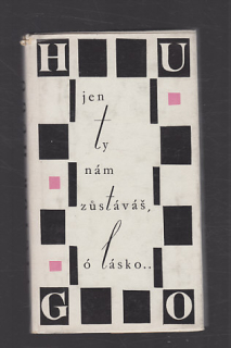 Jen ty nám zůstáváš ó lásko