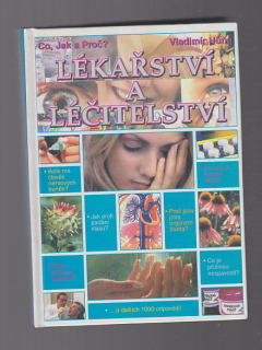 Lékařství a léčitelství / Co, jak a proč