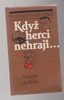 Když herci nehrají