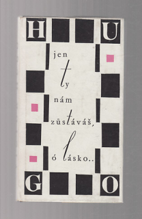 Jen ty nám zůstáváš, ó lásko
