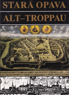 Stará Opava - Alt Troppau
