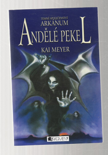 Tajné společenství Arkánum - Andělé pekel