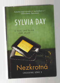 Nezkrotná / O muži, jenž by mě chtěl zkrotit