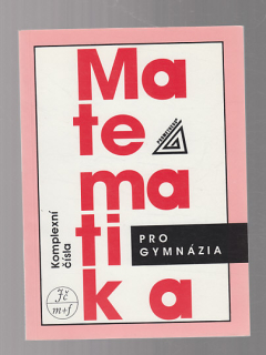 Matematika pro gymnázia / Komplexní čísla