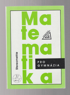 Matematika pro gymnázia / Stereometrie