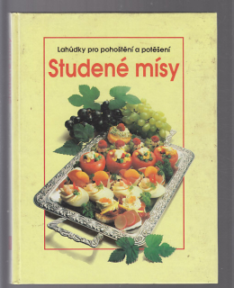 Studené mísy / lahůdky pro pohoštění a potěšení
