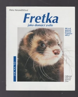 Fretka jako domácí zvíře