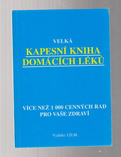 Velká kapesní kniha domácích léků