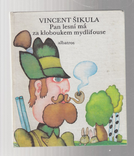Pan lesní má za kloboukem mydlifouse