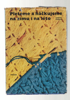 Pleteme a háčkujeme na zimu i na léto