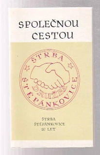 Společnou cestou / Štrba - Štěpánkovice