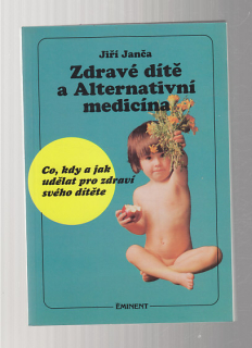 Zdravé dítě a Alternativní medicína