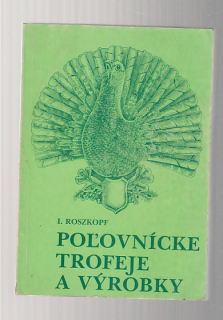 Polovnícké trofeje a výrobky