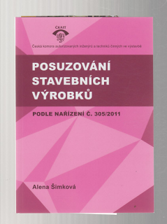 Posuzování stavebních výrobků podle nařízení č.305 /2011