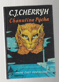 Chanuřina Pýcha / první část pentalogie