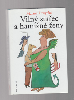 Vilný stařec a hamižné ženy