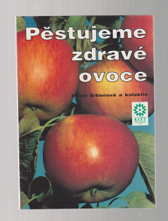 Pěstujeme zdravé ovoce