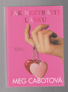 Jak neztratit lásku