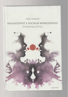 Dialogičnost a sociální reprezentace / Dynamika mysli
