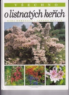 Všechno o listnatých keřích