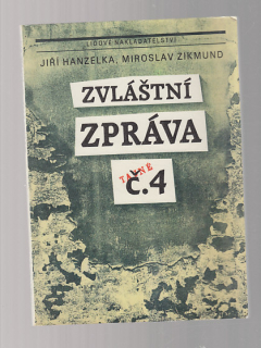 Zvláštní zpráva č.4 (Tajné)