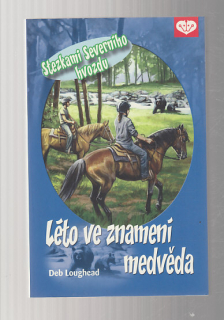 Léto ve znamení medvěda
