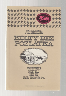 Kolty bez pozlátka