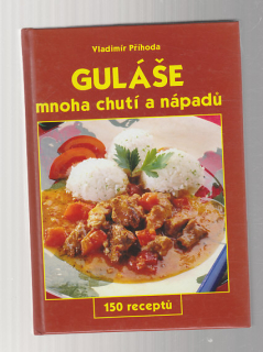 Guláše mnoha chutí a nápadů