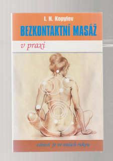 Bezkontaktní masáž v praxi
