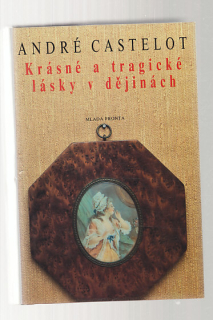 Krásné a tragické lásky v dějinách