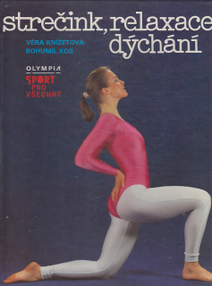 Strečink, relaxace, dychání