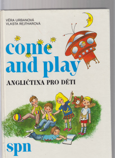 Come and play - Angličtina pro děti