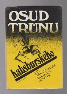 Osud trůnu habsburského