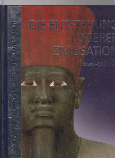 Die entstehung unserer zivilisation 