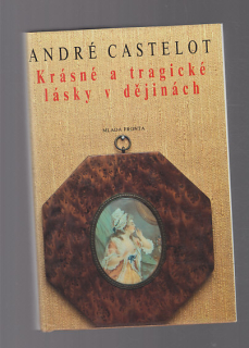 Krásné a tragické lásky v dějinách
