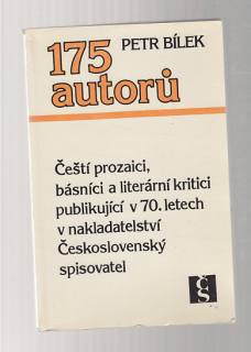 175 autorů - Čeští prozaici, básníci a literární kritici publikující v 70. letech v naklad. Československý spisovatel