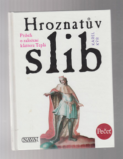 Hroznatův slib - příběh o založení kláštera Teplá