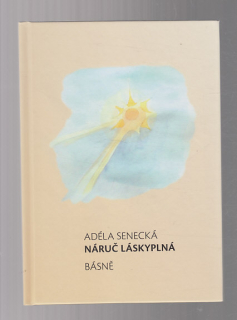 Náruč láskyplná - básně