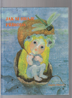 Jak si hraje příroda