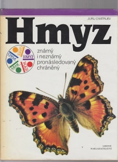 Hmyz známý i neznámý pronásledovaný chráněný
