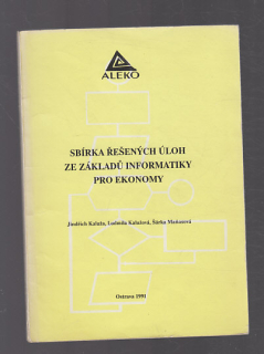 Sbírka řešených úloh ze základů informatiky pro ekonomy