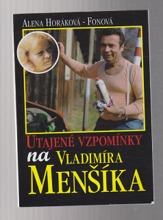 Utajené vzpomínky na Vladimíra Menšíka