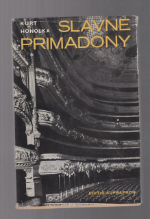 Slavné primadony - od Bordoniové ke Callasové