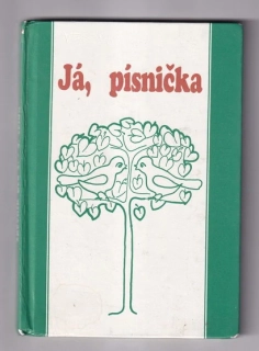 Já, písnička - zpěvník pro 1.- 4. ročník