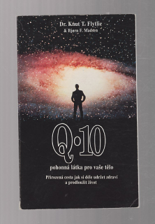 Q 10 - pohonná látka pro vaše tělo