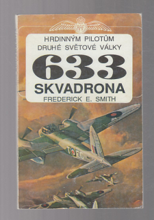 633 Skvadrona / hrdinným pilotům druhé světové války