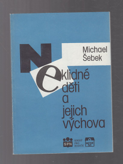 Neklidné děti a jejich výchova